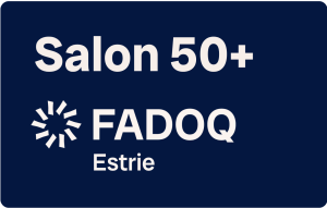 Salon 50+ FADOQ Estrie