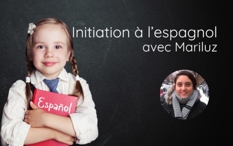 Initiation à l'espagnol, avec Mariluz