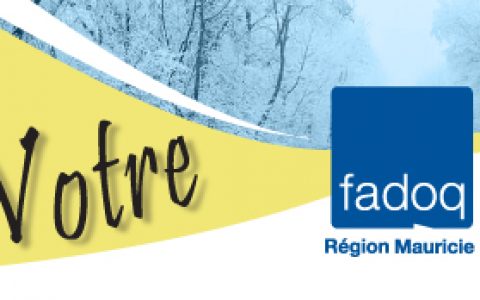 Votre FADOQ-Région Mauricie, vol. 29 – programmation loisirs et activités