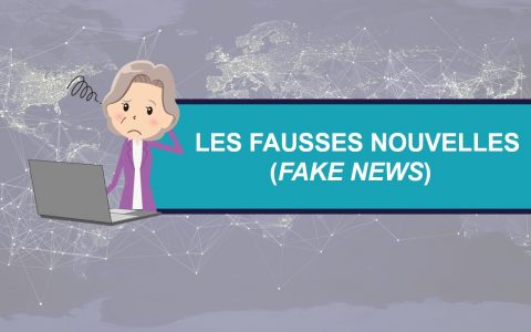 Les fausses nouvelles (fake news)