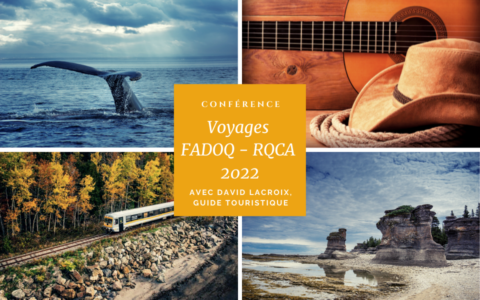 Conférence Voyages FADOQ - RQCA 2022