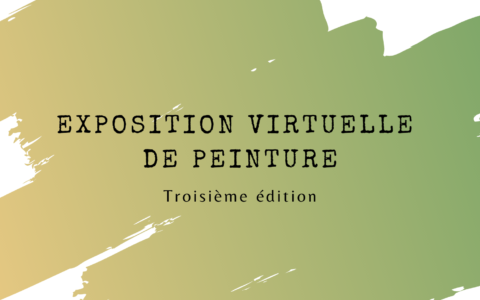 Exposition virtuelle de peinture - Troisième édition