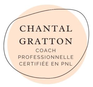 Chantal Gratton, coach professionnelle certifiée en PNL (Programmation NeuroLinguistique)