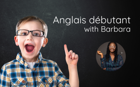 Anglais débutant, with Barbara