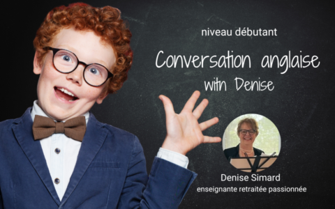 Conversation anglaise DÉBUTANT with Denise