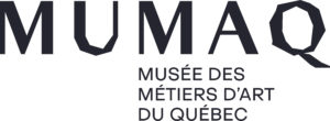 MUMAQ – Musée des Métiers d’Art du Québec