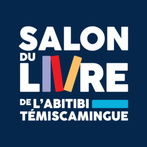 Entrée gratuite au Salon du livre de l’Abitibi-Témiscamingue