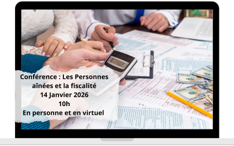 Conférence :  Les Personnes aînées et la fiscalité