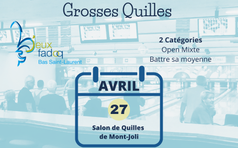 Tournois Grosses Quilles - Jeux régionaux - Mont-Joli