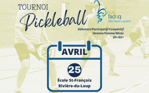 Jeux régionaux FADOQ BSL 2026 - Tournois de Pickleball -  Rivière-du-Loup
