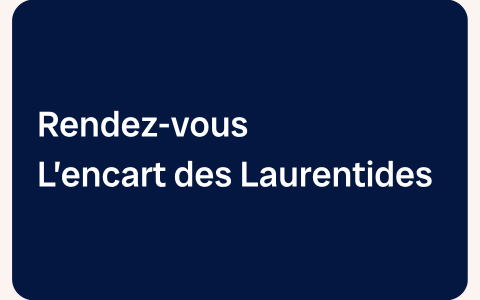 Rendez-Vous, votre encart des Laurentides à consulter ici !