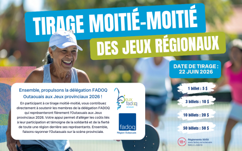 Tirage 50/50 : soutenez la délégation FADOQ Outaouais aux Jeux provinciaux 2026