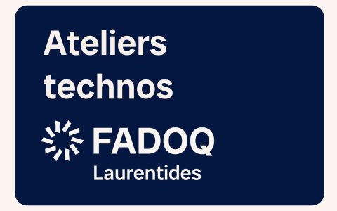 Ateliers technos FADOQ Laurentides