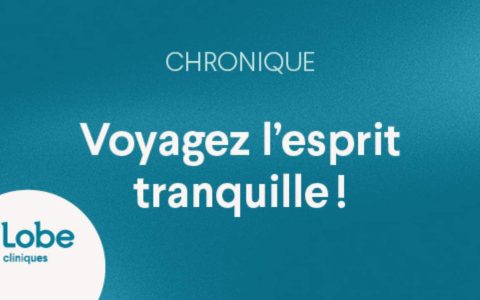 Voyagez l’esprit tranquille !