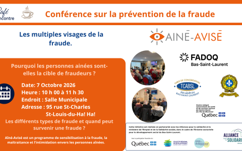 Café-Rencontre Entre-Liens - Conférence : Aîné-Avisé - St-Louis-du-Ha! Ha!