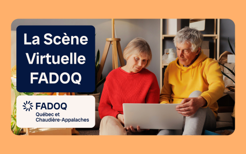 La Scène Virtuelle FADOQ - RQCA