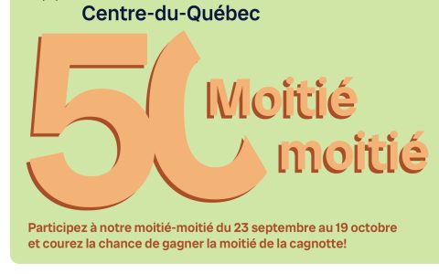 Tirage Moitié-Moitié FADOQ Centre-du-Québec