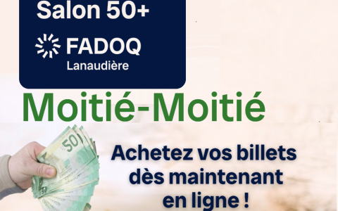 Tirage moitié-moitié - spécial Salon 50+ Lanaudière