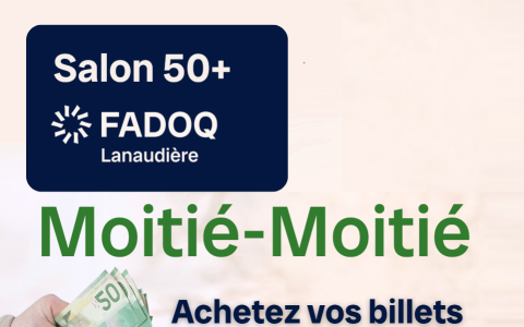 Tirage moitié-moitié - spécial Salon 50+ Lanaudière