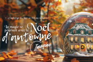 Noël d&rsquo;automne en Mauricie – 2 nuitées